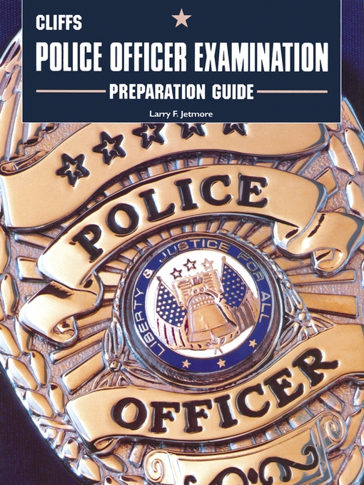Title details for CliffsTestPrep Police Officer Examination Test Preparation Guide by Larry F. Jetmore - Wait list